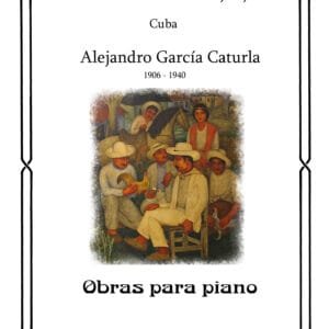 Alejandro García Caturla - Obras para piano